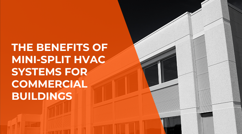The Benefits Of Mini Split Hvac Systems For Commercial Buildings (1)