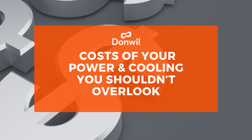 Costs Of Your Power & Cooling You Shouldn’t Overlook (2) (1)