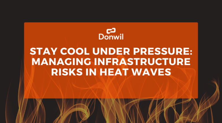 Stay Cool Under Pressure Managing Infrastructure Risks In Heat Waves (1)